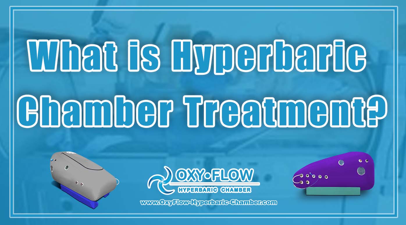 What is Hyperbaric Chamber Treatment?