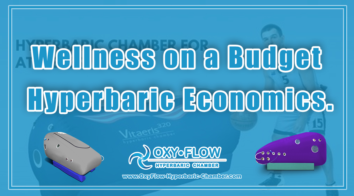 Wellness on a Budget | Hyperbaric Economics.